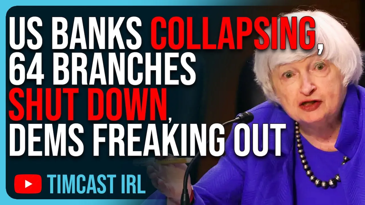US Banks COLLAPSING, 64 Branches SHUT DOWN, Democrats Freaking Out Over Economic Failure