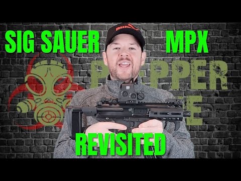 Sig Sauer MPX Revisited | Redemption?