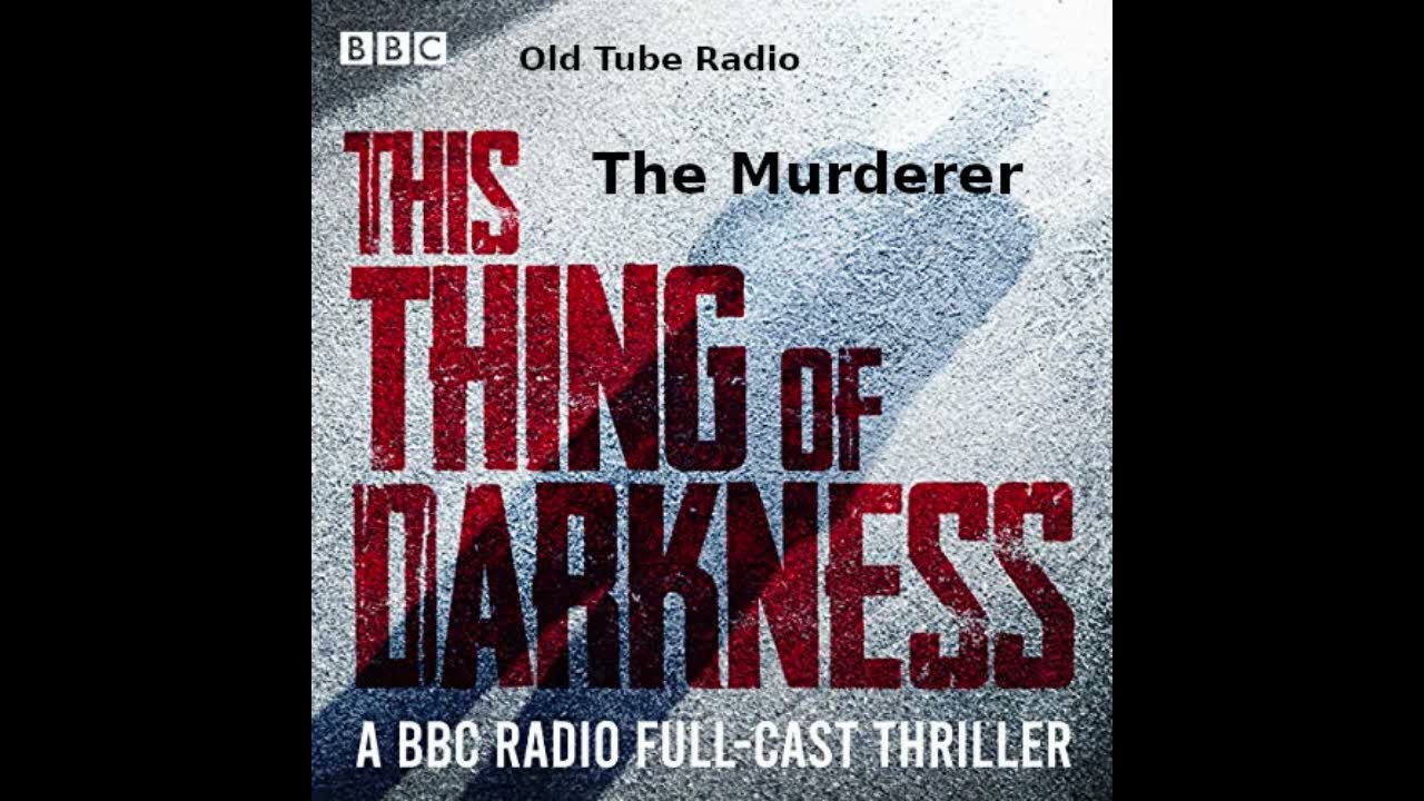 This Thing Of Darkness :The Murderer
