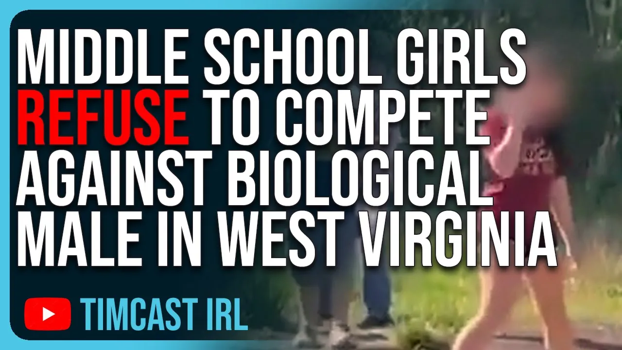 Middle School Girls REFUSE To Compete Against Biological Male In West Virginia, BASED