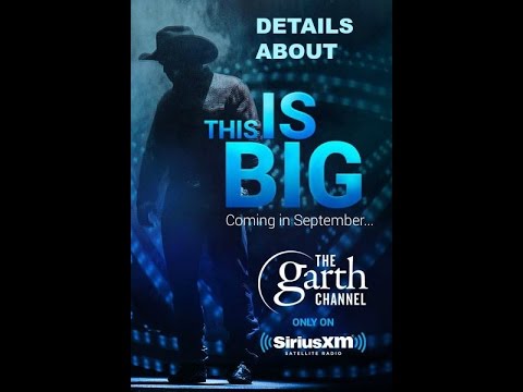 Garth Brooks own Sirius XM Channel - 2016
