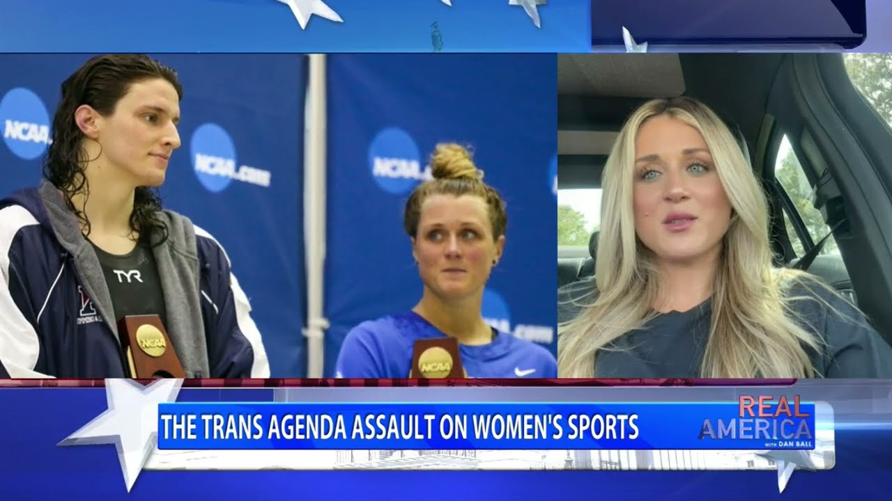Dan Ball W/Riley Gaines, How The Trans Agenda Is Ruining Women's Sports
