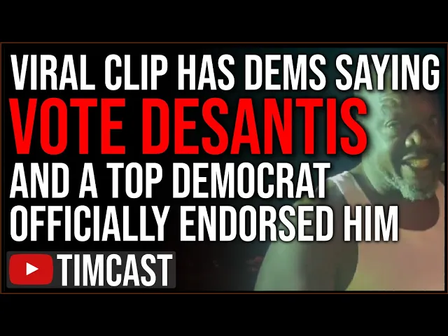 Viral Clip Shows Democrats Vowing To VOTE DESANTIS, GOP Gain Among Black And Latinos Spark Dem PANIC