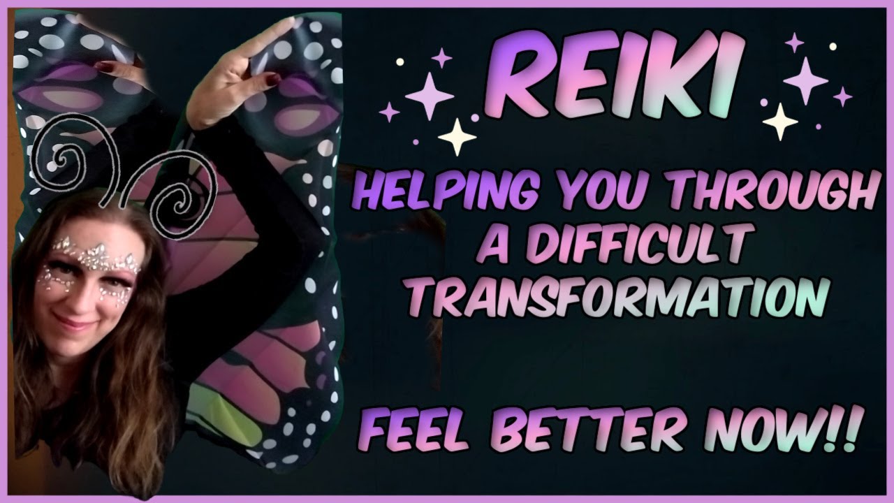 Reiki For Transformation Through Difficult Times & Situations 🦋🦋🦋