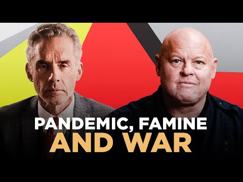 Cometh the Horsemen: Pandemic, Famine, War | Michael Yon and Dr Jordan B Peterson