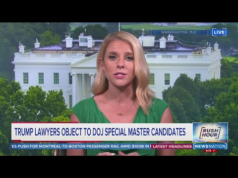 Trump lawyers object to DOJ special master candidates | Rush Hour