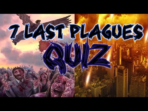7 Last Plagues QUIZ