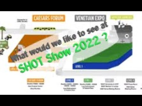 What would we like to see at SHOT 2022 ? - Out Take from our LIVE tour of SHOT Show 2022