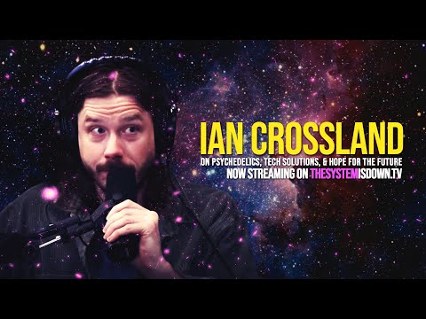 292: Ian Crossland of Timcast IRL on Psychedelics, Tech Solutions, & Hope for the Future