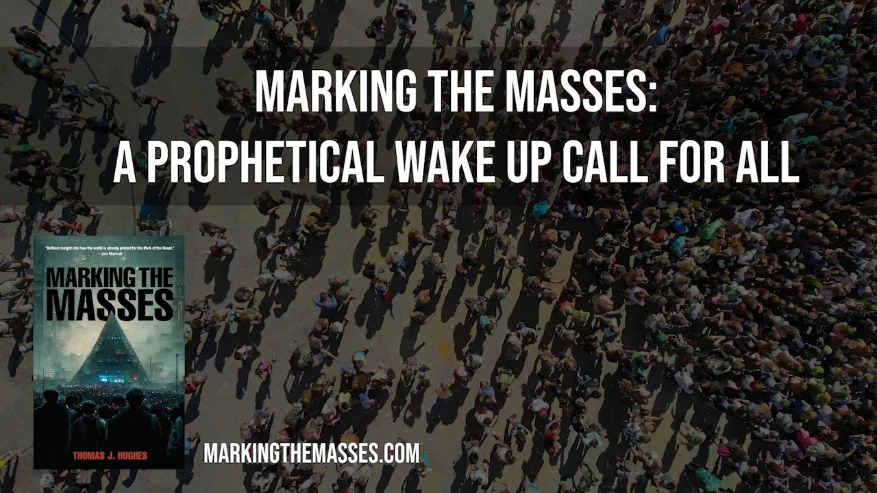 Marking the Masses: A Prophetical Wake Up Call for All