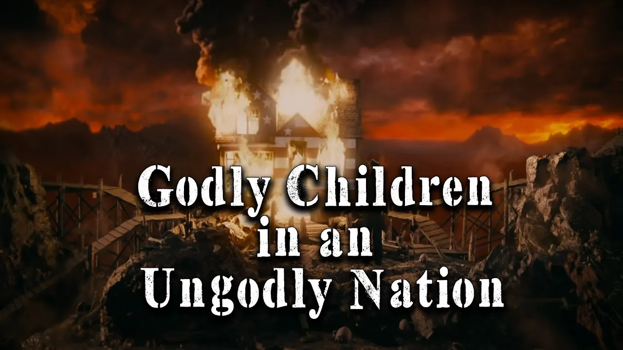 Godly Children in an Ungodly Nation | Pastor Anderson