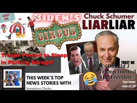 Schumer Flub: "Trump Incited Erection"; Biden's Hilarious Circus! God Laughs At The Wicked! 1/22/21