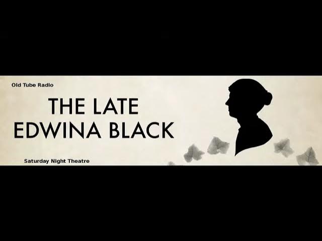 The Late Edwina Black By William Dinner  William Morum