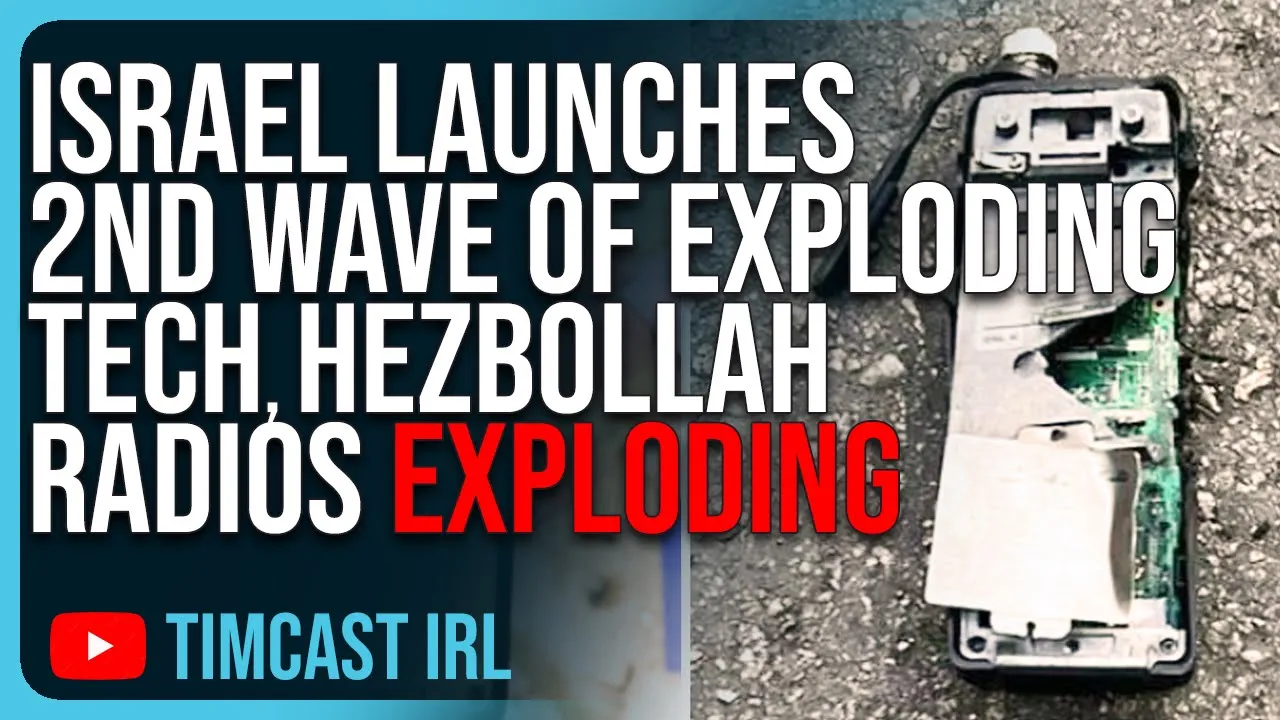 Israel Launches 2nd Wave Of EXPLODING TECH, Hezbollah Radios Begin Exploding Injuring Hundreds