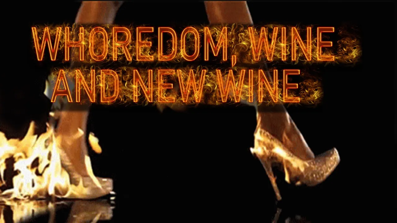 Whoredom, Wine and New Wine | Pastor Anderson