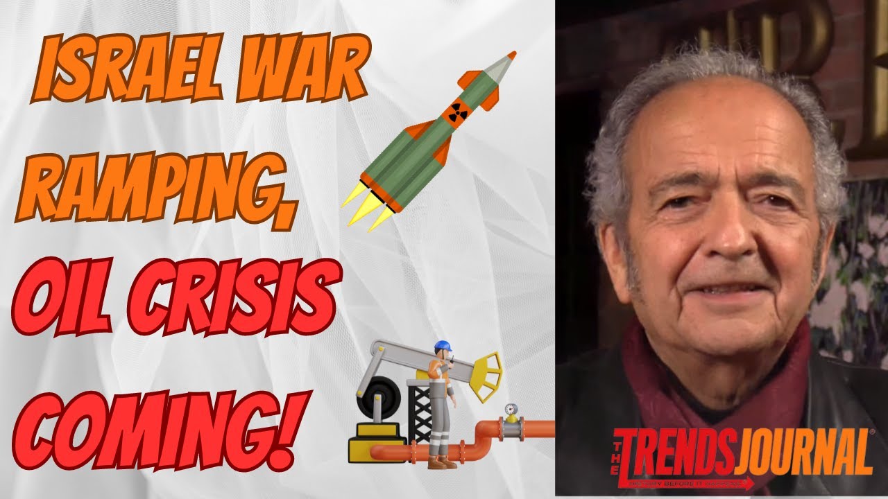 ISRAEL WAR RAMPING, OIL CRISIS COMING!