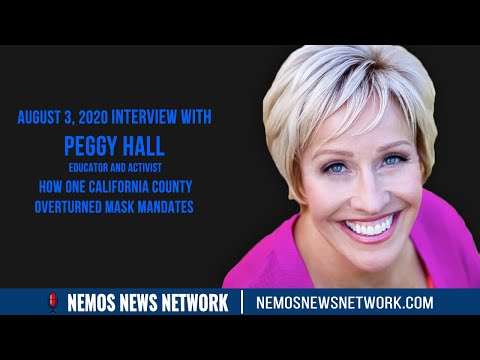 Peggy Hall & How One California County Overturned Mask Mandates