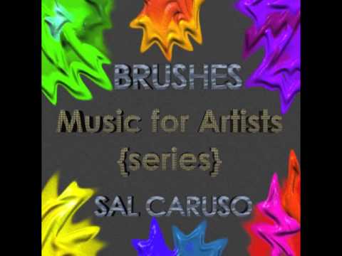 BRUSHES {Music for Artists 2} - by Sal Caruso
