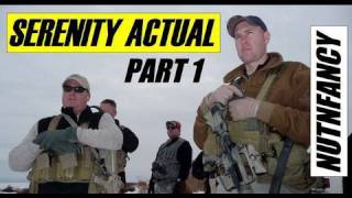 'Serenity Actual' Pt 1:  Tactical Shooting Lessons