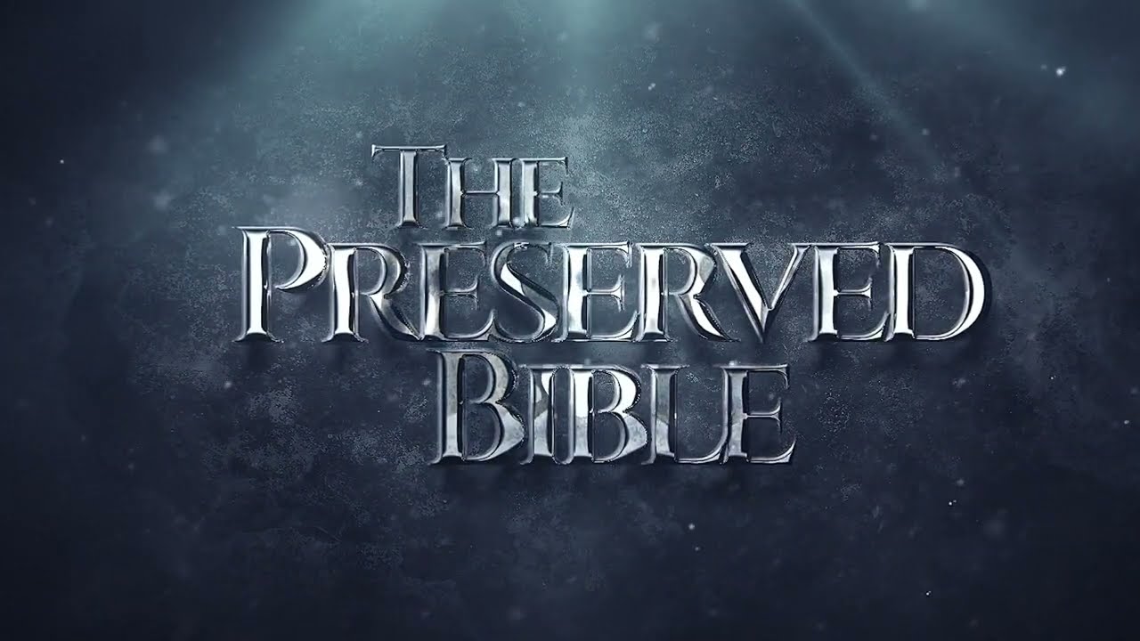 The Preserved Bible | Introduction