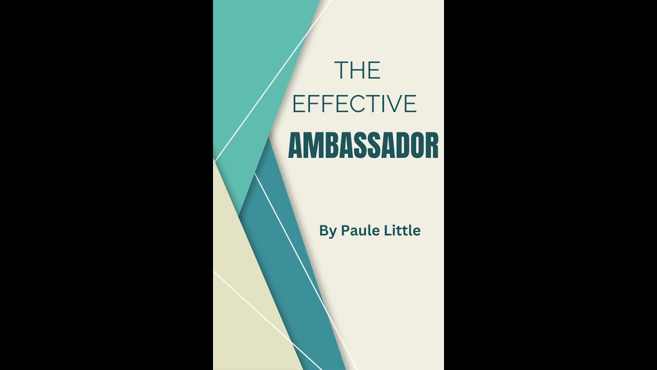 The Effective Ambassador, by Paule Little, on Down to Earth But Heavenly Minded Podcast