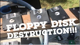 Floppy Disk Destruction!!!