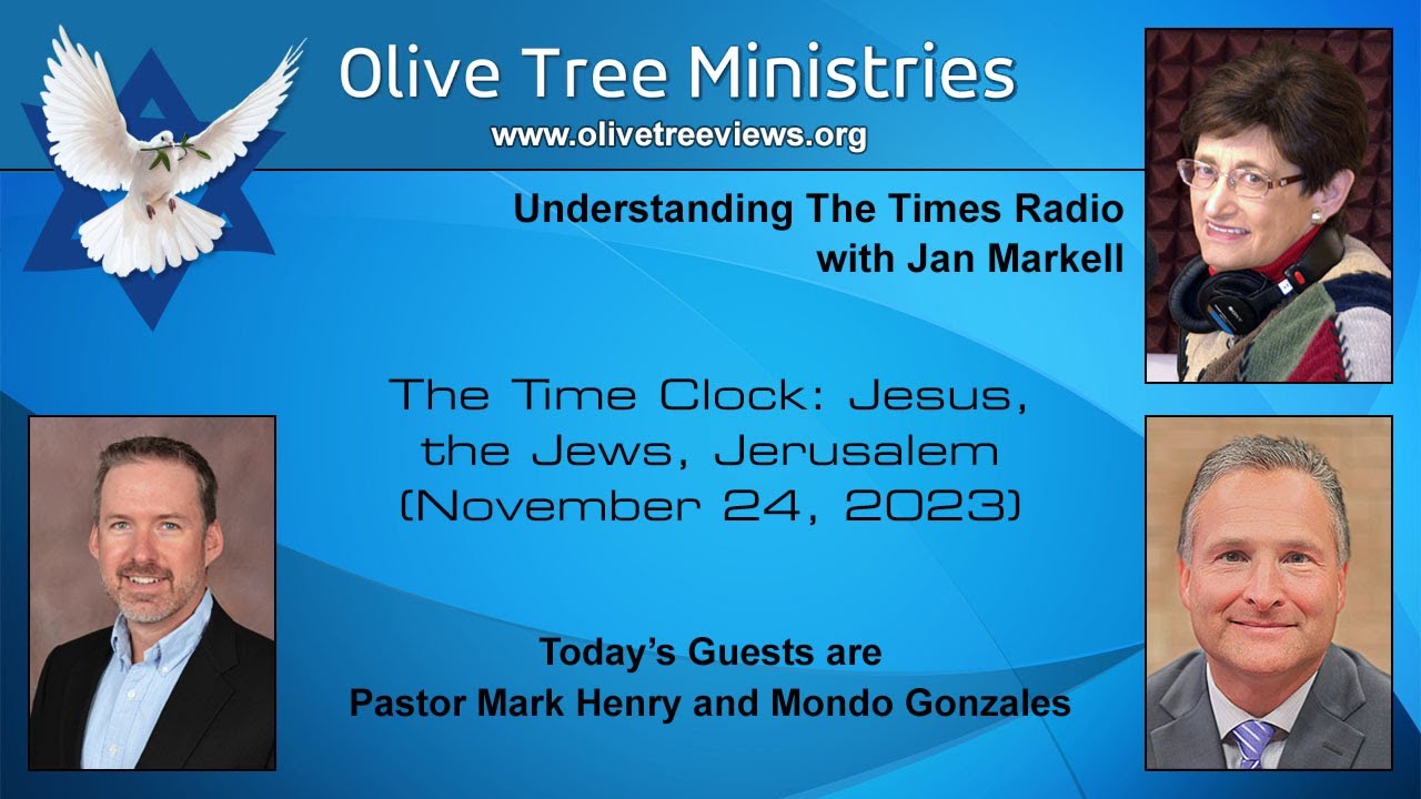 The Time Clock: Jesus, the Jews, Jerusalem – Pastor Mark Henry and Mondo Gonzales