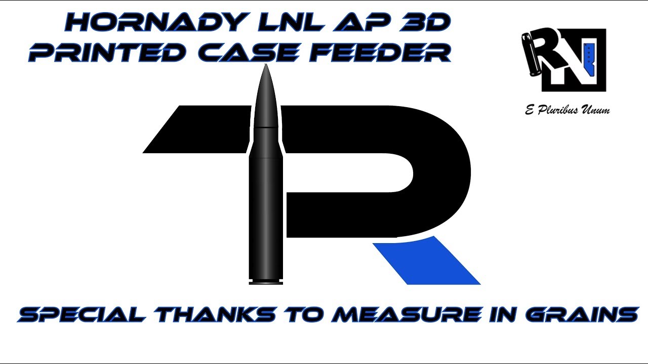 Hornady L-N-L AP 3D Printed Case Feeder