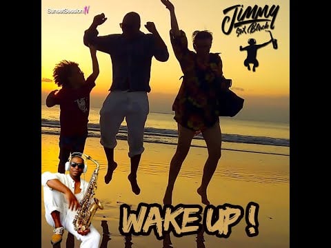 WAKE UP  by DJ Jimmy Sax Black