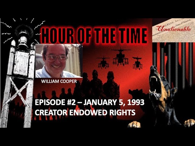 THE HOUR OF THE TIME  (Ep. #2 - Creator Endowed Rights)