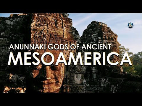 Anunnaki Gods of Ancient Mesoamerica