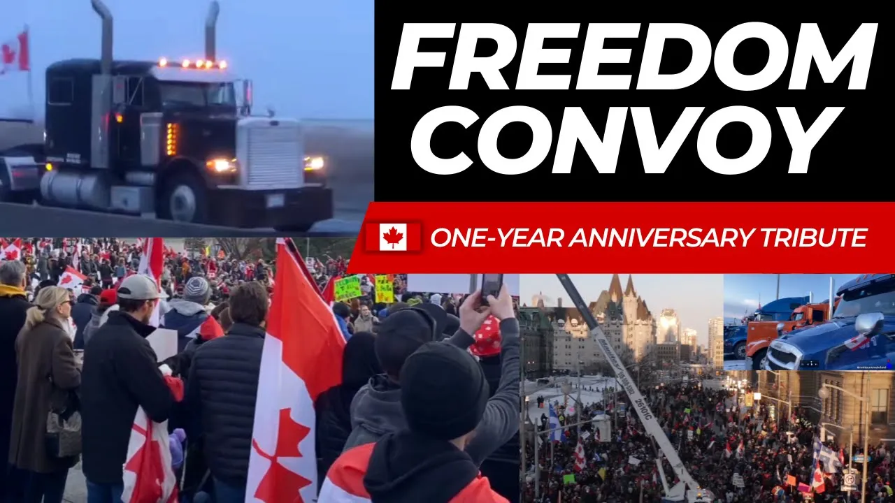 One-Year Anniversary Tribute of Canada's Amazing Freedom Convoy!!! Commemorative Montage