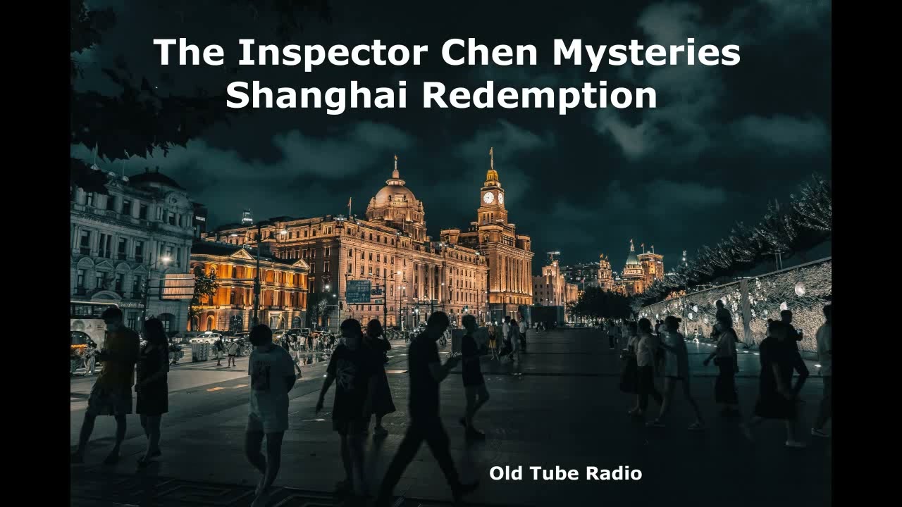 The Inspector Chen Mysteries: Shanghai Redemption