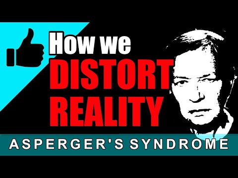 6 ways Aspies distort reality / Asperger's Syndrome