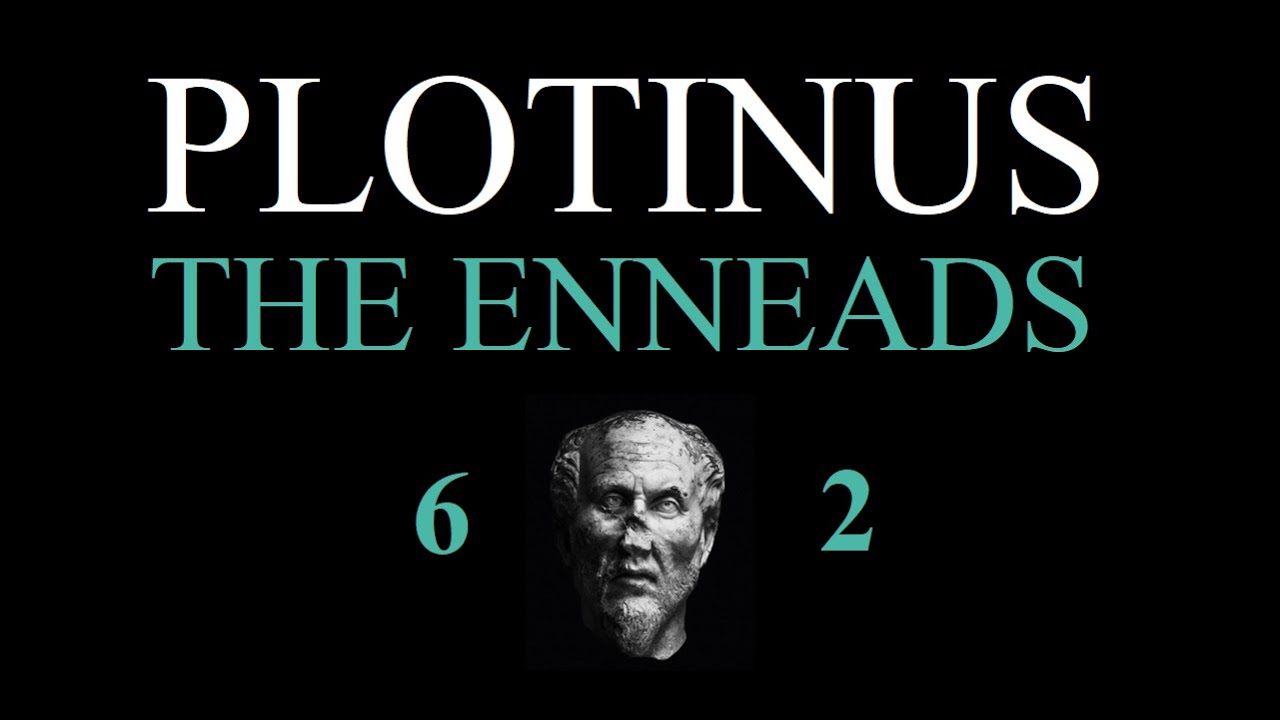 (47/54) - The Enneads - On the Kinds of Being (2)