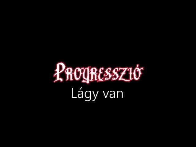 Progresszió ¦ Lágy van (hivatalos audió)