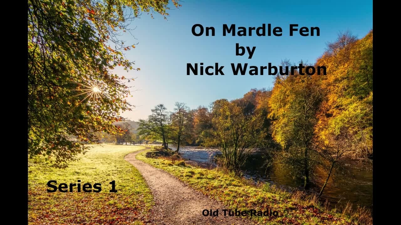 On Mardie Fen Series 1 by Nick Warburton