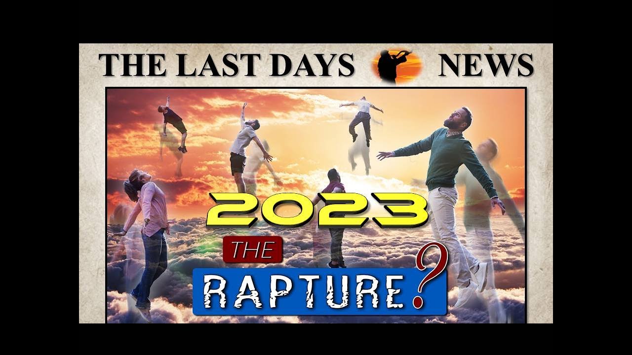 2023 Is Shaping Up To Be A CRAZY Prophetic Year! Rapture 2023?