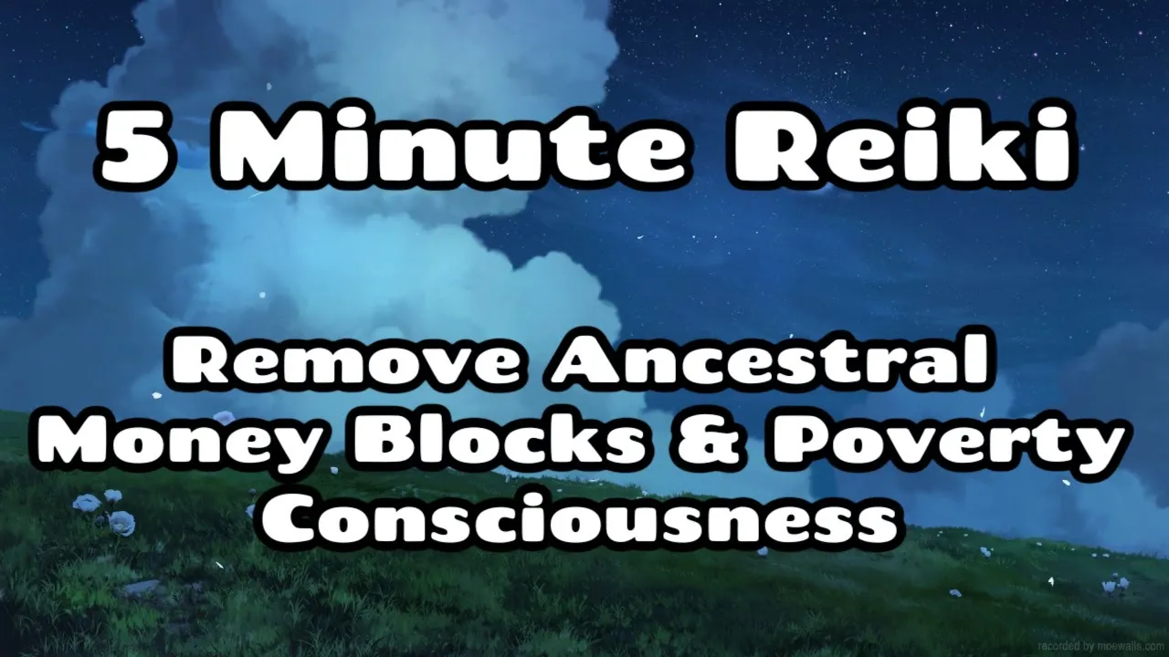 Reiki✨Remove Ancestral Financial Block & Poverty Consciousness✨5 Min Session ✋💗🤚Healing Hands Series