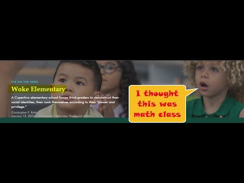 What 'Woke' Elementary Schools Teach Is Horrifying, & Abusive; A Channel To Circulate