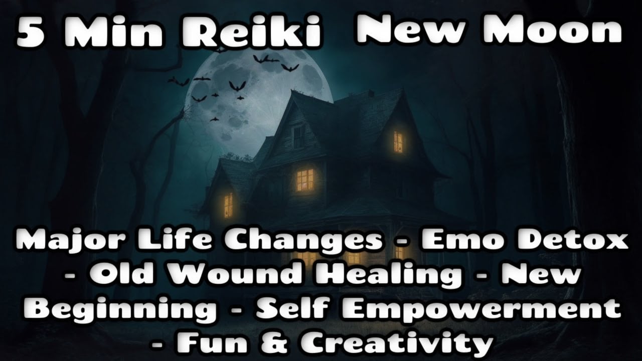 Reiki New Moon🌜New Beginning, Self Empowerment, Healing Old Wounds,  Detox, Creativity & Fun Times