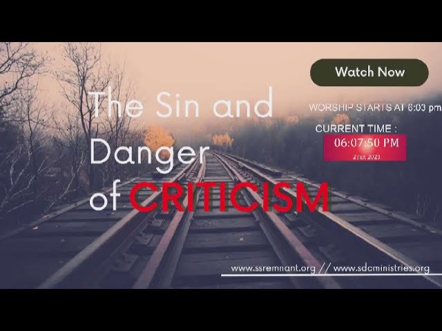 Sabbath worship services: the sin & danger of criticism
