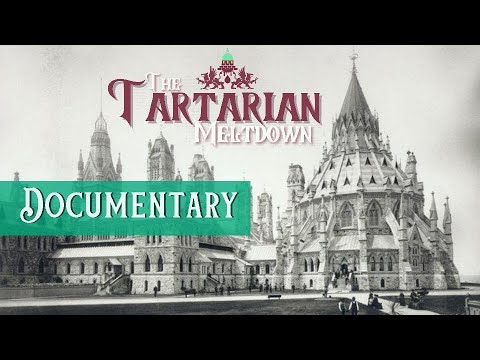 The Tartarian Meltdown Documentary: Number One