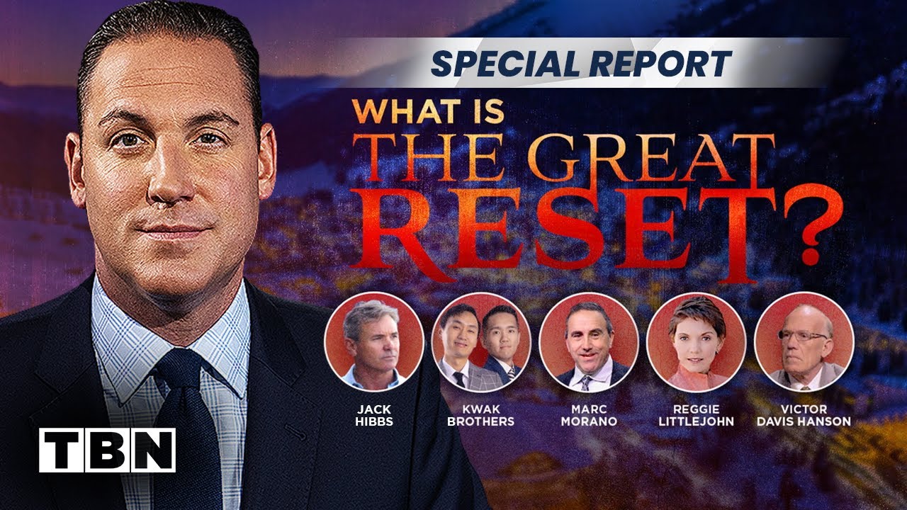 EXCLUSIVE: What Is the Great Reset? Erick Stakelbeck, Jack Hibbs, Victor Davis Hanson | TBN Special
