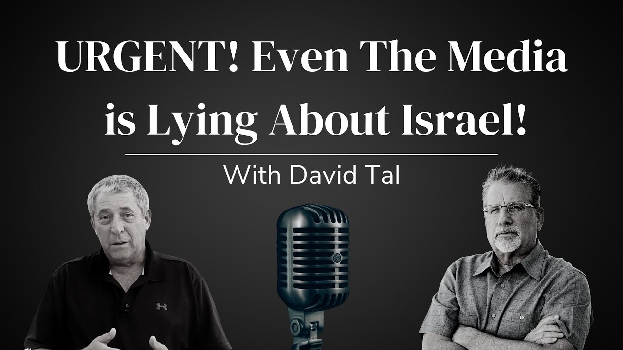 URGENT! Even The Media Is Lying About Israel! LIVE with Tom Hughes & David Tal