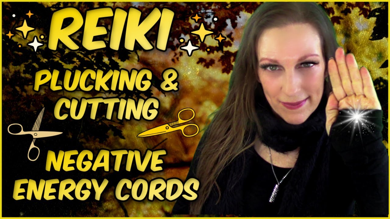 Reiki l Plucking & Cutting Negative Energy Cords l Aura Fluffing l Supportive Conversation