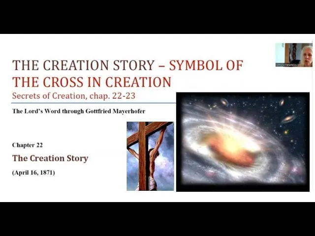 THE CREATION STORY - SYMBOL OF THE CROSS IN CREATION (The Lord's Word through Gottfried Mayerhofer)