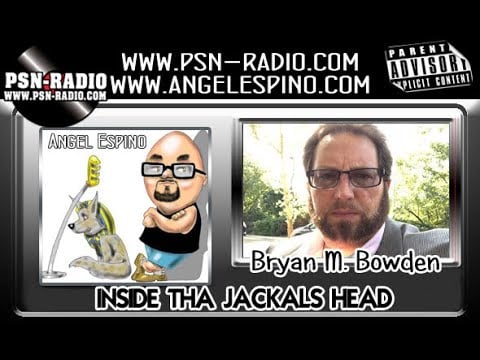 🎙INSIDE THA JACKALS HEAD » W/ BRYAN M. BOWDEN