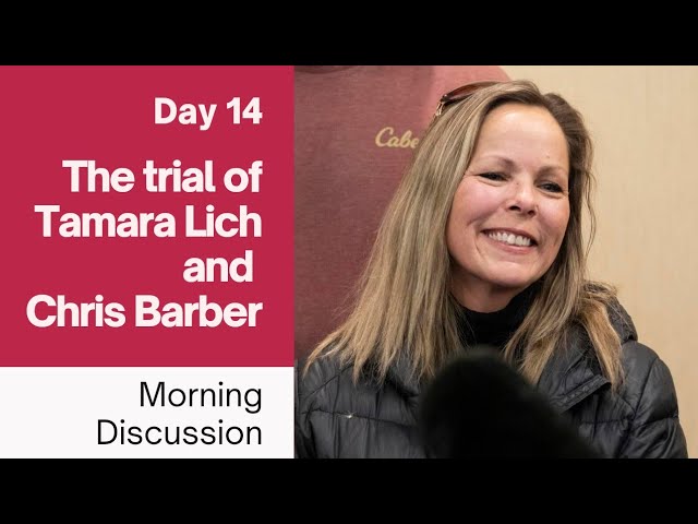 Tamara Lich and Chris Barber Trial Day 14 Morning Discussion