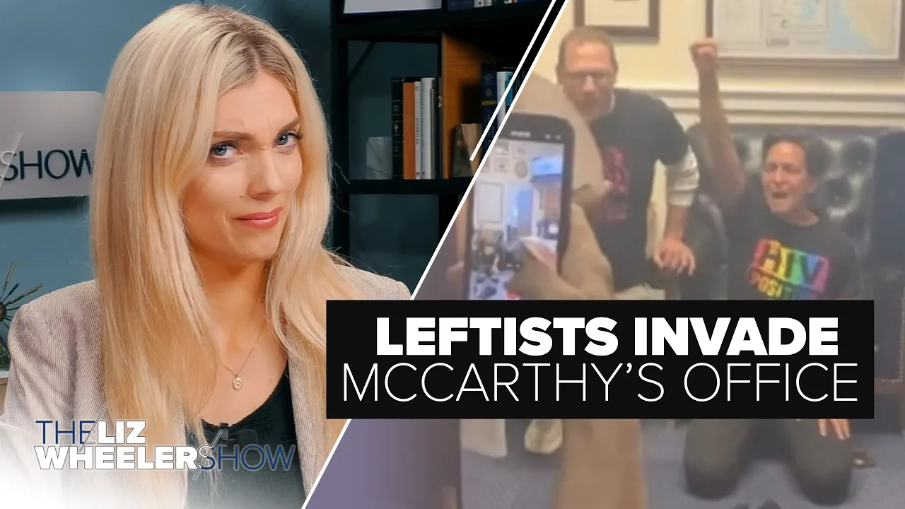 Leftists OCCUPY Speaker McCarthy’s Office, Plus Gavin Newsom GRILLED About COVID Lockdowns | Ep. 423 (Liz Wheeler)